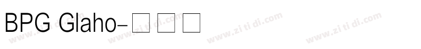 BPG Glaho字体转换
